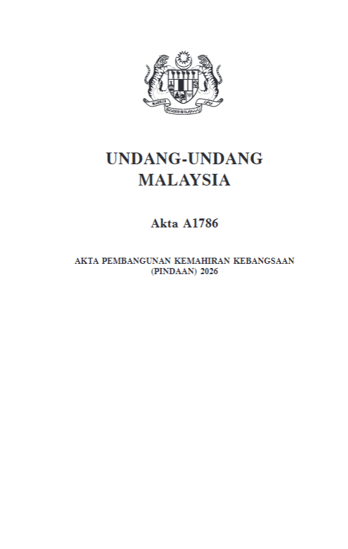 AKTA PEMBANGUNAN KEMAHIRAN KEBANGSAAN PIN) 2026 (Akta 1786)