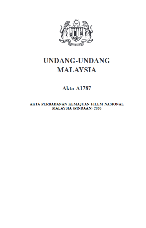 AKTA P'BADANAN K'JUAN FILEM NASIONAL M'SIA (PIN) 2026 (AKTA 1787)