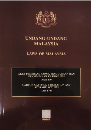AKTA PEMERANGKAPAN,PENGGUNAAN DAN PENYIMPANAN KARBON 2025 - A870