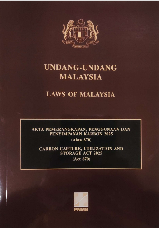 AKTA PEMERANGKAPAN,PENGGUNAAN DAN PENYIMPANAN KARBON 2025 - A870