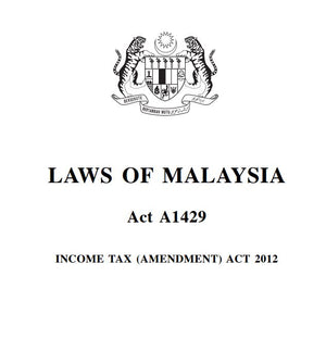 Income Tax (Amendment Act Year 2012) (A1429)