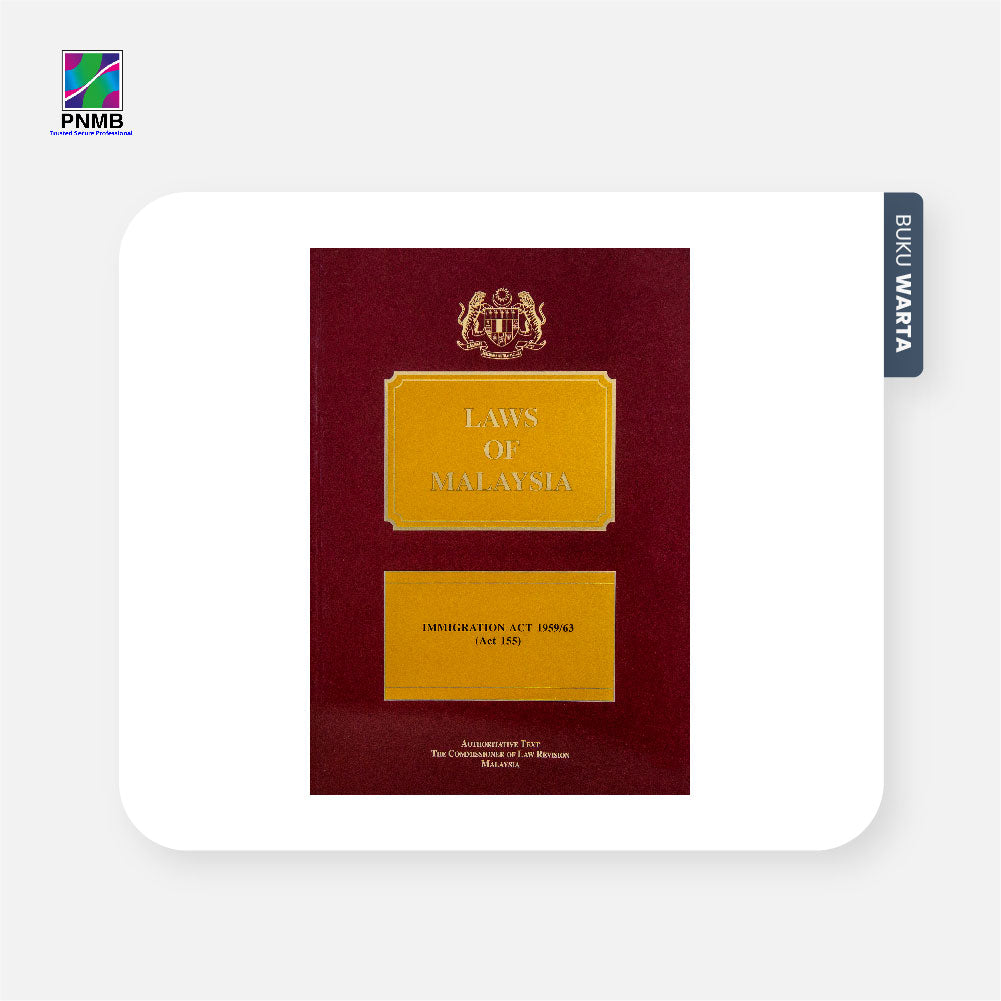 IMMIGRATION ACT 1963-REPRINT 2010 (Act 155)