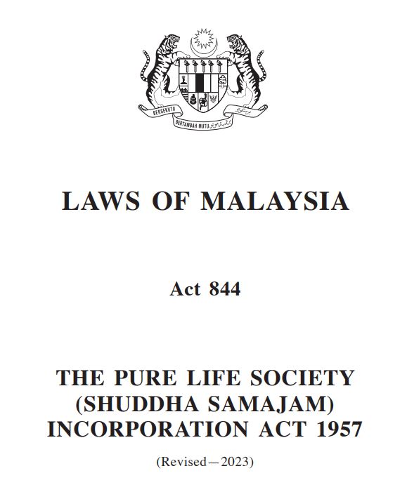 THE PURE LIFE SOCIETY (SHUDDHA SAMAJAM) INCORPORATION ACT 1957 (Revised-2023) - ACT 844