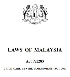 Pindaan Akta Taman Asuhan Kanak-Kanak Tahun 2007 (A1285)