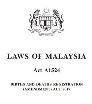 Pindaan Akta Pendaftran Kelahiran dan Kematian Tahun 2017 (A1524)