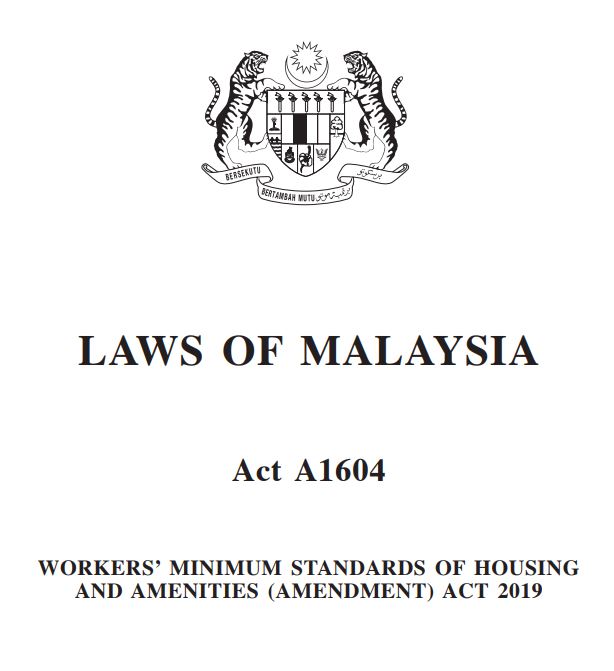 WORKERS’ MINIMUM STANDARDS OF HOUSING AND AMENITIES (AMENDMENT) ACT 2019 - A1604