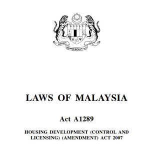 Pindaan Akta Pemajuan  Perumahan (Kawalan Dan Pelesenan) PINDAAN 2007 (A1289)
