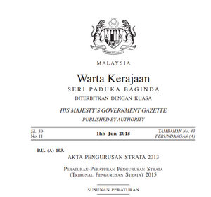 Akta Pengurusan strata 2013 [Peraturan-Peraturan Pengurusan Strata (Tribunal Pengurusan Strata) 2015] - P.U.A 103 - 105 1/6/2015