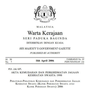 Private Healthcare Facilities And Services (Private Medical Clinics Or Private Dental Clinics) Regulations 2006 (P.U.A 137 1/4/2006)